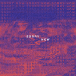 "Sorry Now" Artwork